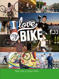 Omslagafbeelding: I Love My Bike 9781452100487