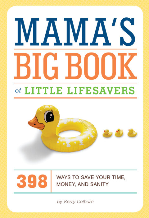 Mama's Big Book of Little Lifesavers: 398 Ways to Save Your Time, Money, and Sanity - FULL INSTANT DOWNLOAD | PDF DOCX EPUB