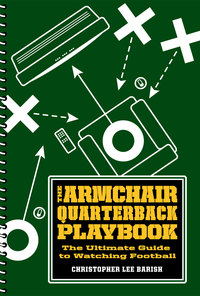 Immagine di copertina: The Armchair Quarterback Playbook 9780811859288