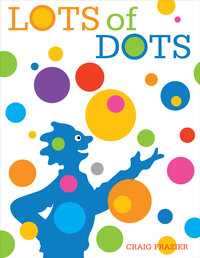 Cover image: Lots of Dots 9780811877152