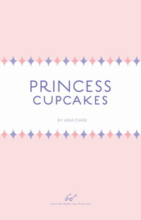 表紙画像: Princess Cupcakes 9780811879477