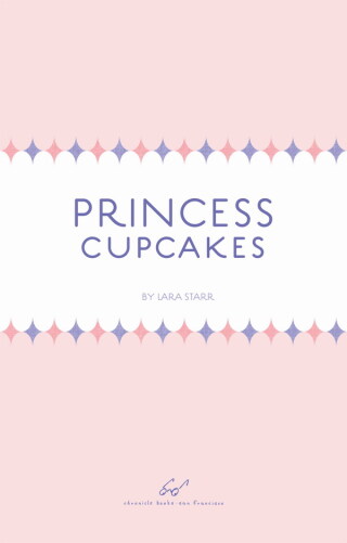 Imagen de portada: Princess Cupcakes 9780811879477