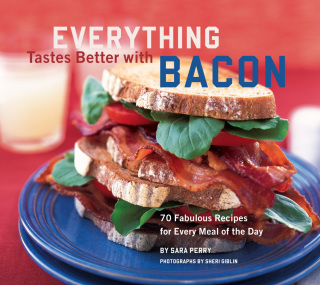 Imagen de portada: Everything Tastes Better with Bacon 9780811832397