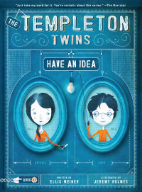 Cover image: The Templeton Twins Have an Idea 9780811866798