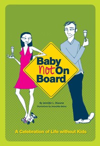 Cover image: Baby Not on Board 9780811847971