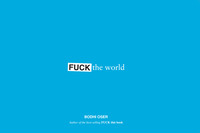 Cover image: Fuck the World 9780811866453