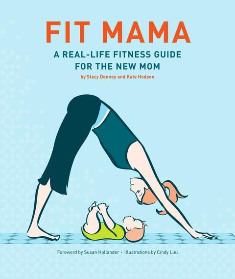 Fit Mama: A Real-Life Fitness Guide for the New Mom - FULL INSTANT DOWNLOAD | PDF DOCX EPUB