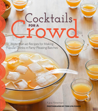Cover image: Cocktails for a Crowd 9781452109497