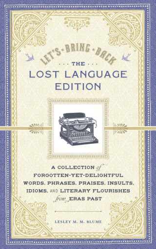 Cover image: Let's Bring Back: The Lost Language Edition 9781452105307