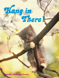 Cover image: Hang in There! 9780811839976