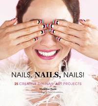 صورة الغلاف: Nails, Nails, Nails! 9781452119021