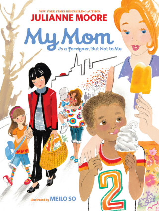 Cover image: My Mom Is a Foreigner, But Not to Me 9781452107929