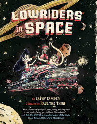 صورة الغلاف: Lowriders in Space 9781452128696