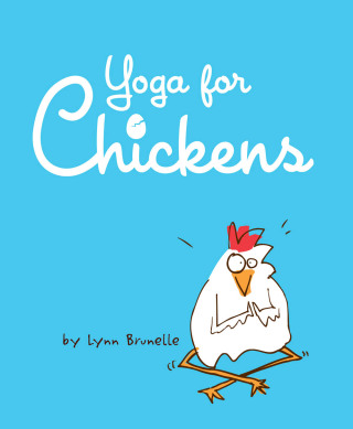 Titelbild: Yoga for Chickens 9780811843119