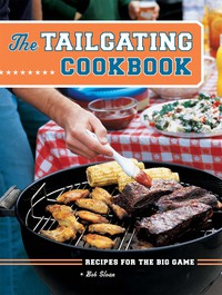 صورة الغلاف: The Tailgating Cookbook 9780811846059