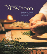 Omslagafbeelding: The Pleasures of Slow Food 9780811863827