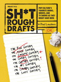 Cover image: Sh*t Rough Drafts 9781452131306