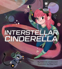 Titelbild: Interstellar Cinderella 9781452125329