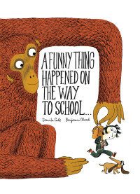 Imagen de portada: A Funny Thing Happened on the Way to School... 9781452131689