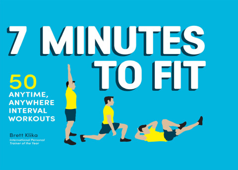 7 Minutes to Fit: 50 Anytime, Anywhere Interval Workouts - FULL INSTANT DOWNLOAD | PDF DOCX EPUB