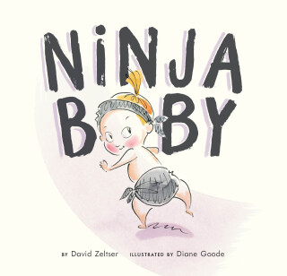 Cover image: Ninja Baby 9781452135427