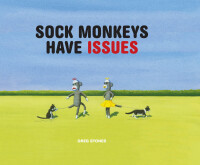 Cover image: Sock Monkeys Have Issues 9781452140056