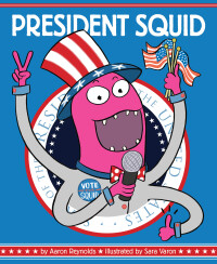 Immagine di copertina: President Squid 9781452136479