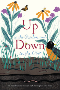 表紙画像: Up in the Garden and Down in the Dirt 9781452119366