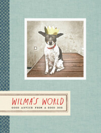 Omslagafbeelding: Wilma's World 9781452140223