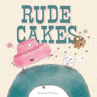 Cover image: Rude Cakes 9781452138510