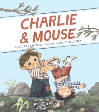 Imagen de portada: Charlie & Mouse 9781452131535