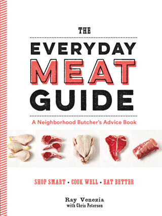 صورة الغلاف: The Everyday Meat Guide 9781452142883