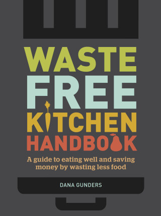 Imagen de portada: Waste-Free Kitchen Handbook 9781452133546