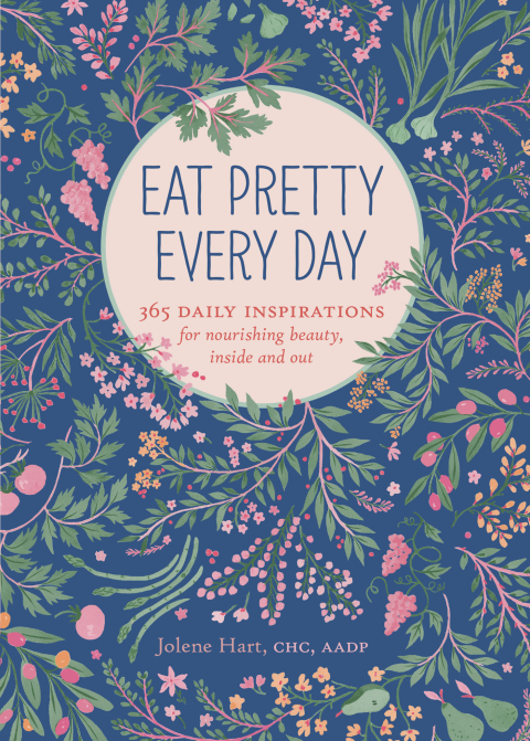 Eat Pretty Every Day: 365 Daily Inspirations for Nourishing Beauty, Inside and Out - FULL INSTANT DOWNLOAD | PDF DOCX EPUB