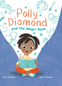 表紙画像: Polly Diamond and the Magic Book 9781452152325