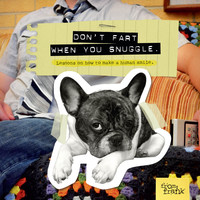 Immagine di copertina: Don't Fart When You Snuggle 9781452141770
