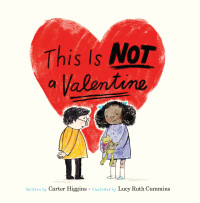 Cover image: This Is Not a Valentine 9781452153742