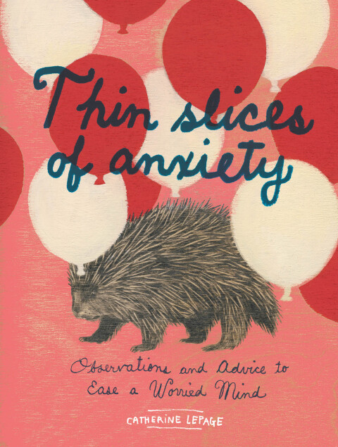 Thin Slices of Anxiety : Observations and Advice to Ease a Worried Mind - FULL INSTANT DOWNLOAD | PDF DOCX EPUB