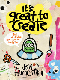 Immagine di copertina: It's Great to Create 9781452155326