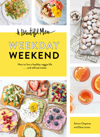 Immagine di copertina: A Beautiful Mess Weekday Weekend 9781452154718