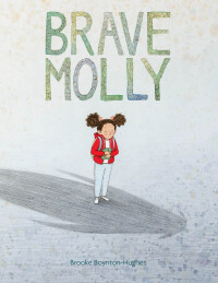 Cover image: Brave Molly 9781452161006