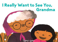 صورة الغلاف: I Really Want to See You, Grandma 9781452161587