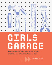 Cover image: Girls Garage 9781452166278