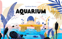 表紙画像: Aquarium 9781452168753
