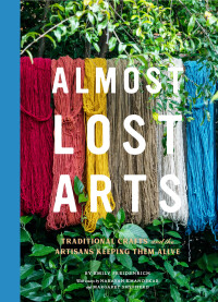 Cover image: Almost Lost Arts 9781452170206