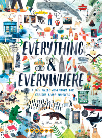 Cover image: Everything & Everywhere 9781452165141