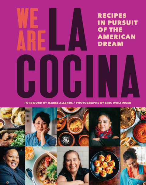 We Are La Cocina: Recipes in Pursuit of the American Dream - FULL INSTANT DOWNLOAD | PDF DOCX EPUB