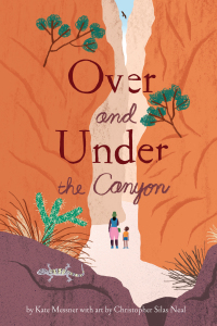 Titelbild: Over and Under the Canyon 9781452169392
