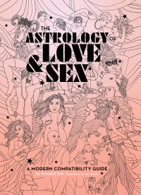 Titelbild: The Astrology of Love & Sex 9781452173436