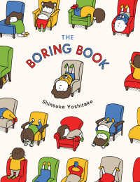 Cover image: The Boring Book 9781452174563